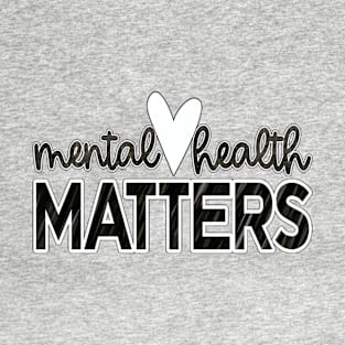 Mental Health Matters Awareness T-Shirt